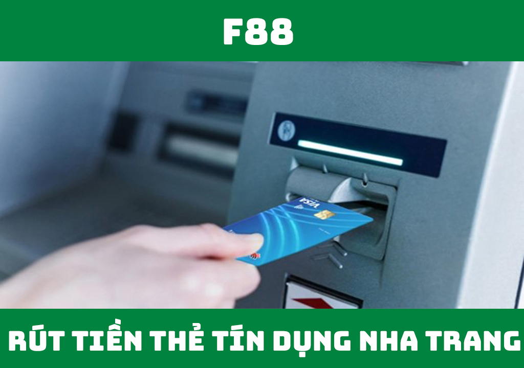 Rút tiền thẻ tín dụng Nha Trang