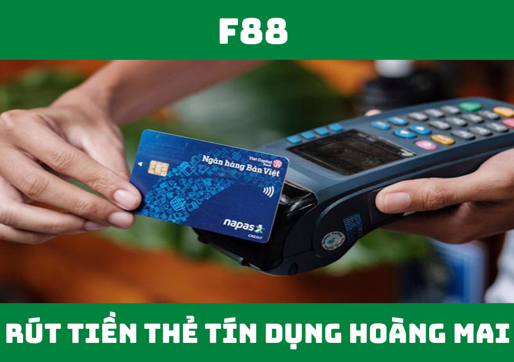 rút tiền thẻ tín dụng quận hoàng mai