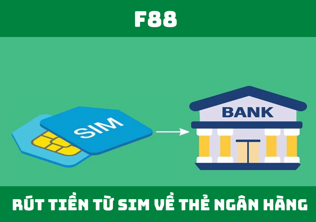 rút tiền từ sim về thẻ ngân hàng