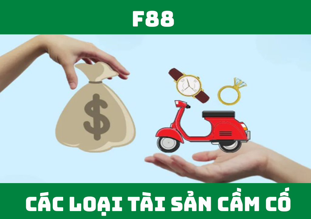 Tài sản cầm cố bao gồm những loại nào?