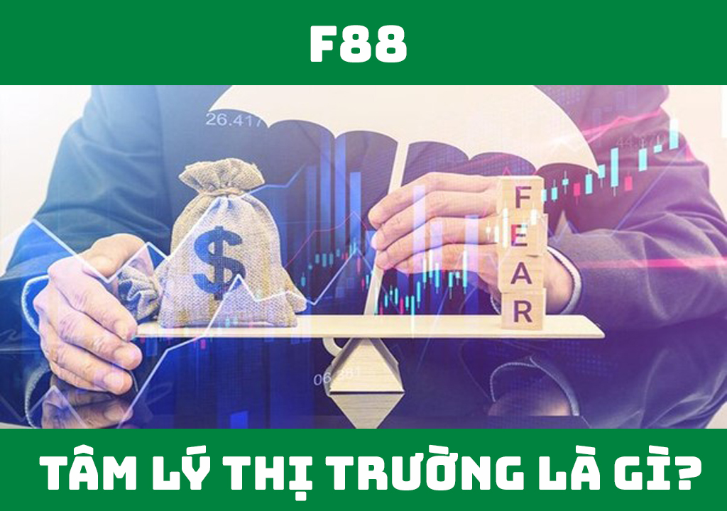 Tâm lý thị trường là gì?