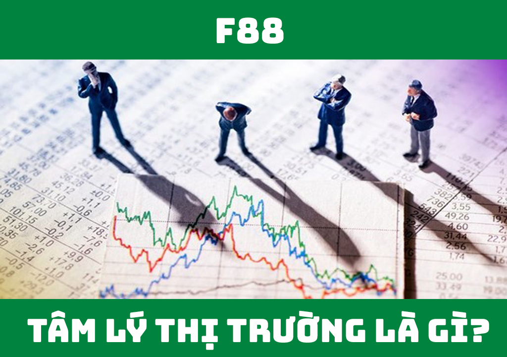 Tâm lý thị trường là gì?