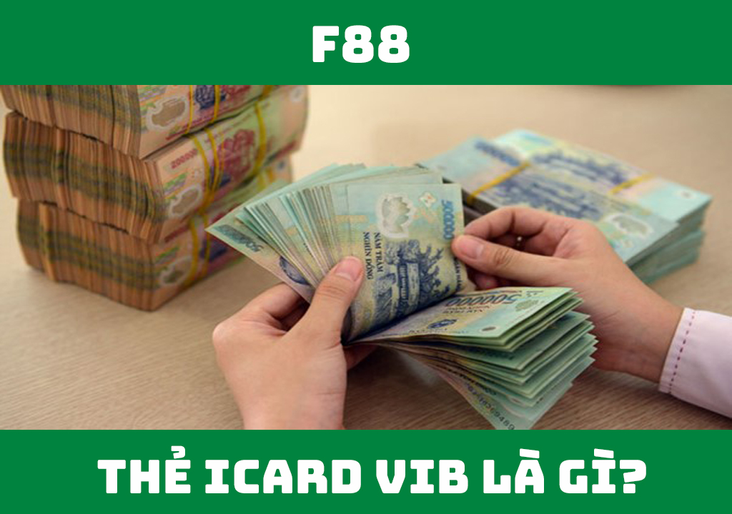 Thẻ Icard VIB là gì?