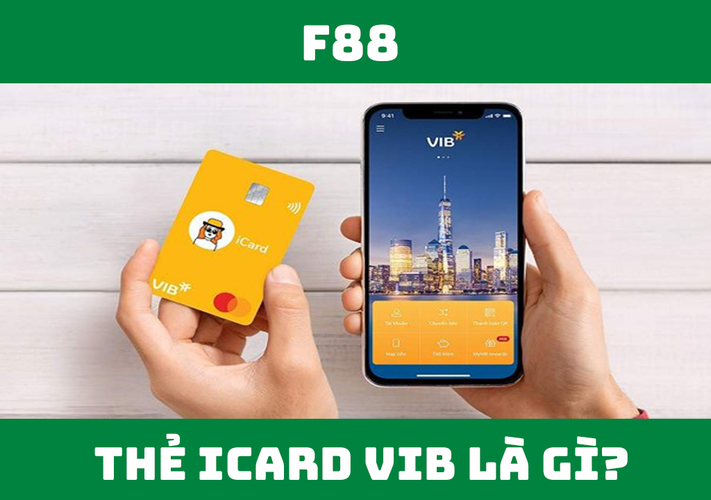 Thẻ Icard VIB là gì?