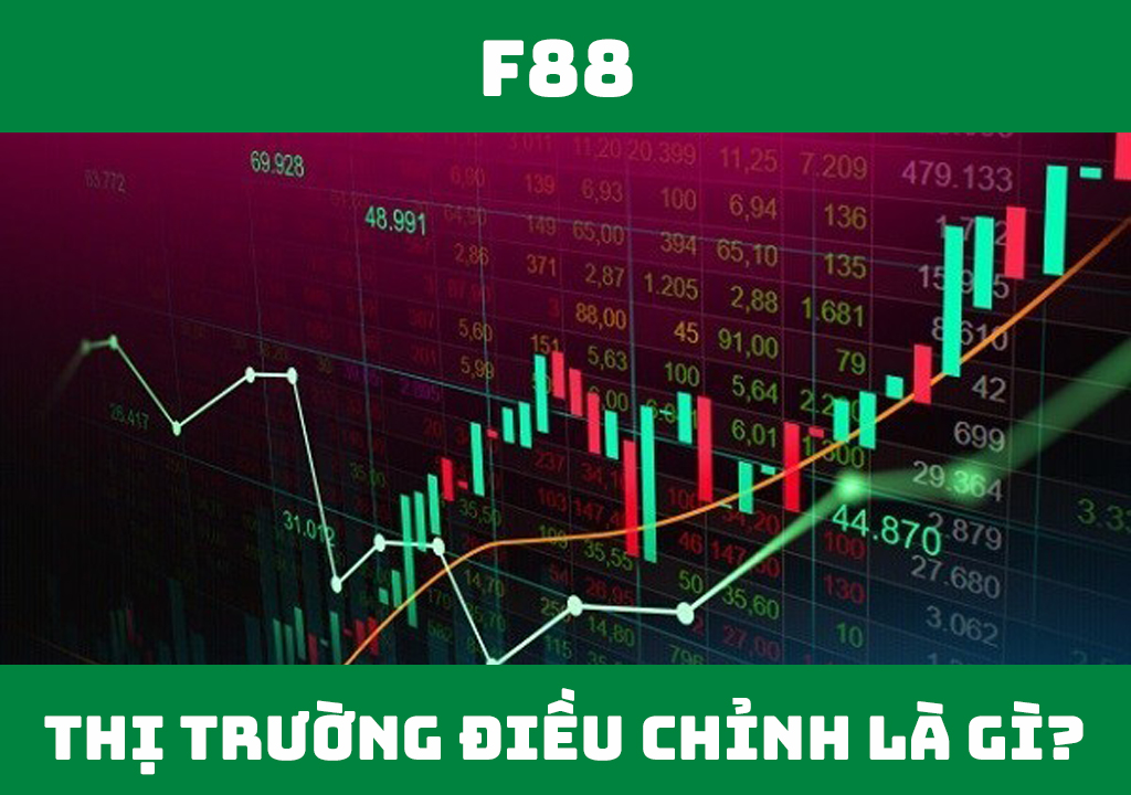 Thị trường điều chỉnh là gì?