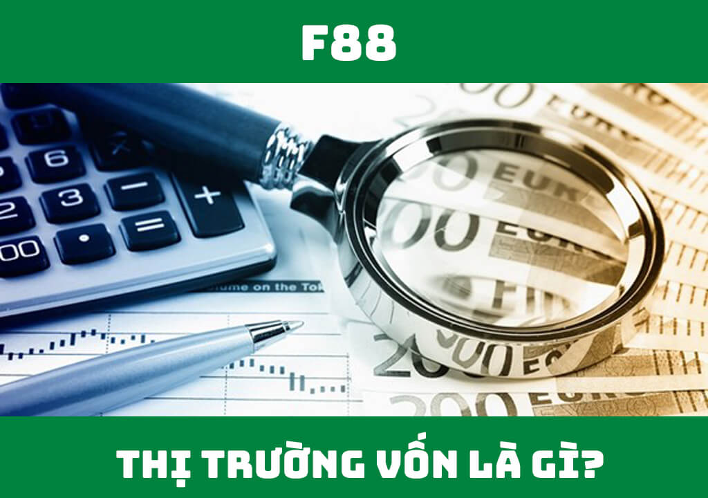 Thị trường vốn là gì?