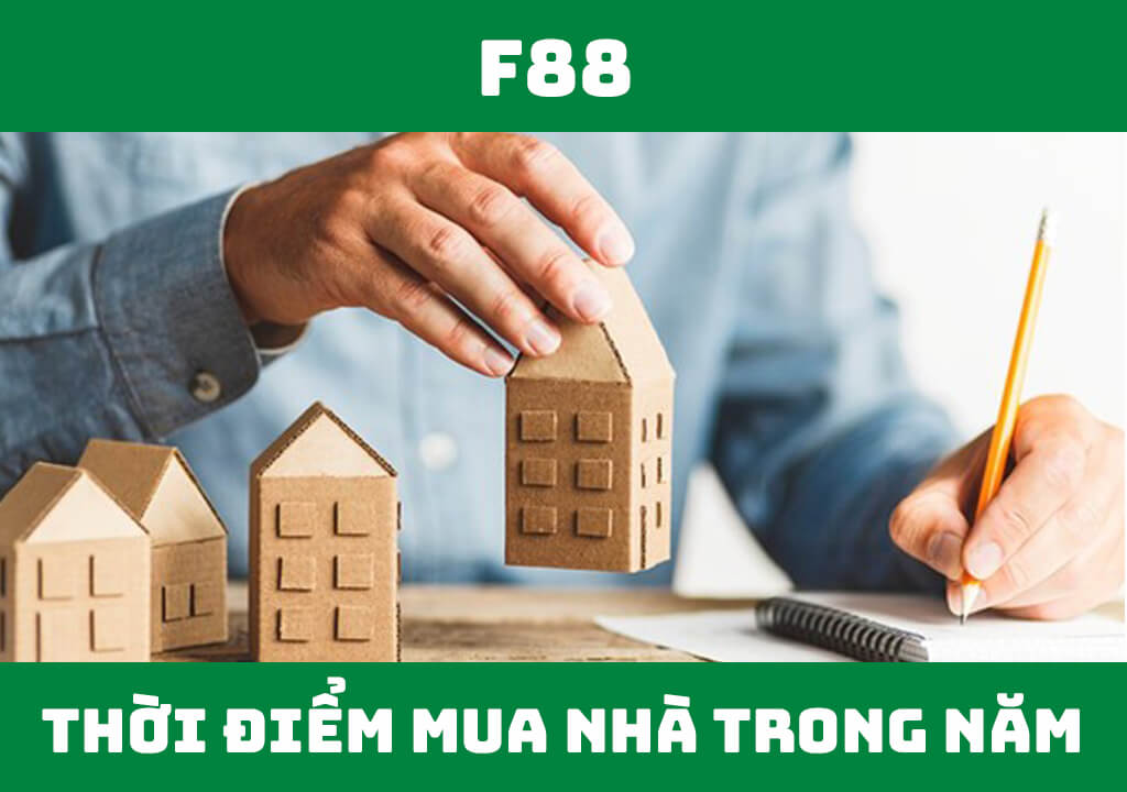 Top 5 thời điểm mua nhà trong năm giá tốt nhất