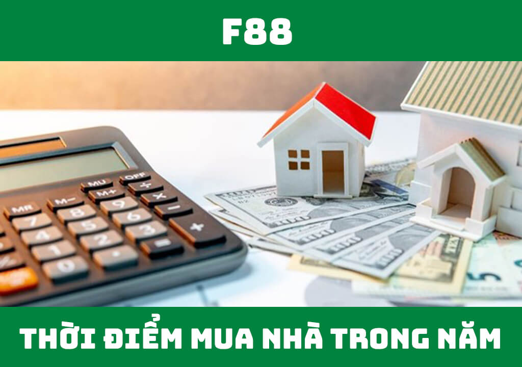 Top 5 thời điểm mua nhà trong năm giá tốt nhất