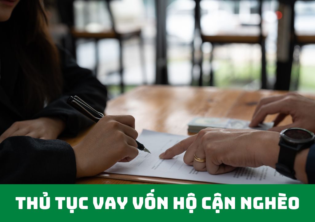 Thủ tục vay vốn hộ cận nghèo