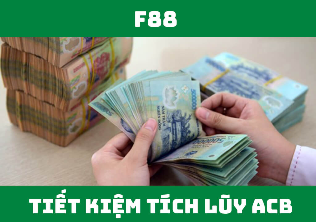 Tiết kiệm tích lũy ACB