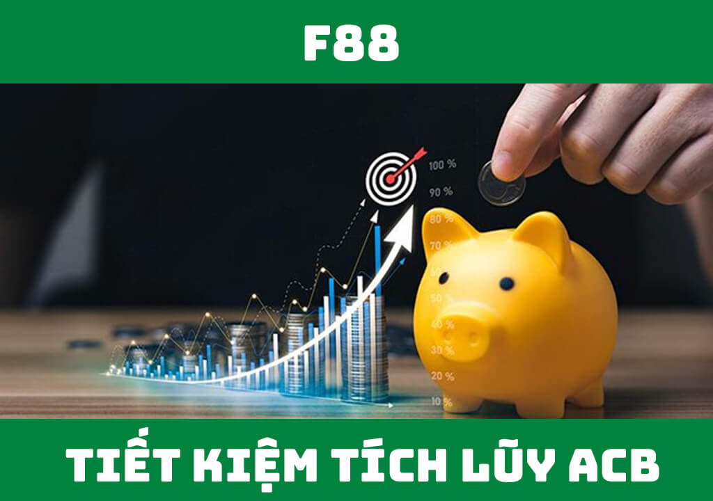 Tiết kiệm tích lũy ACB