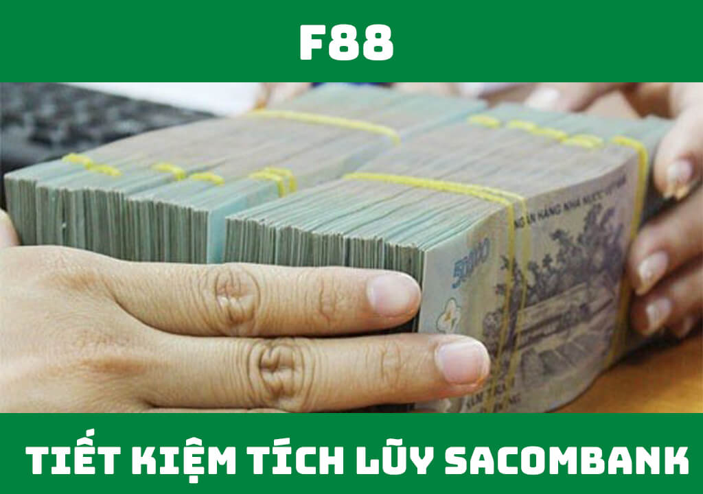 Tiết kiệm tích lũy Sacombank