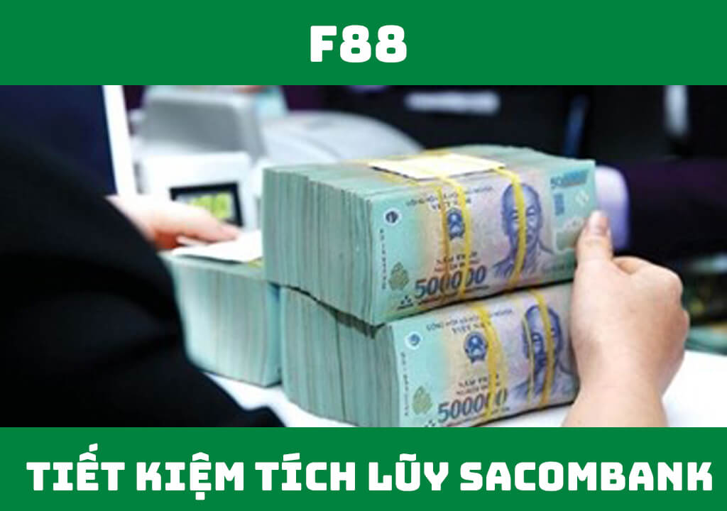 Tiết kiệm tích lũy Sacombank