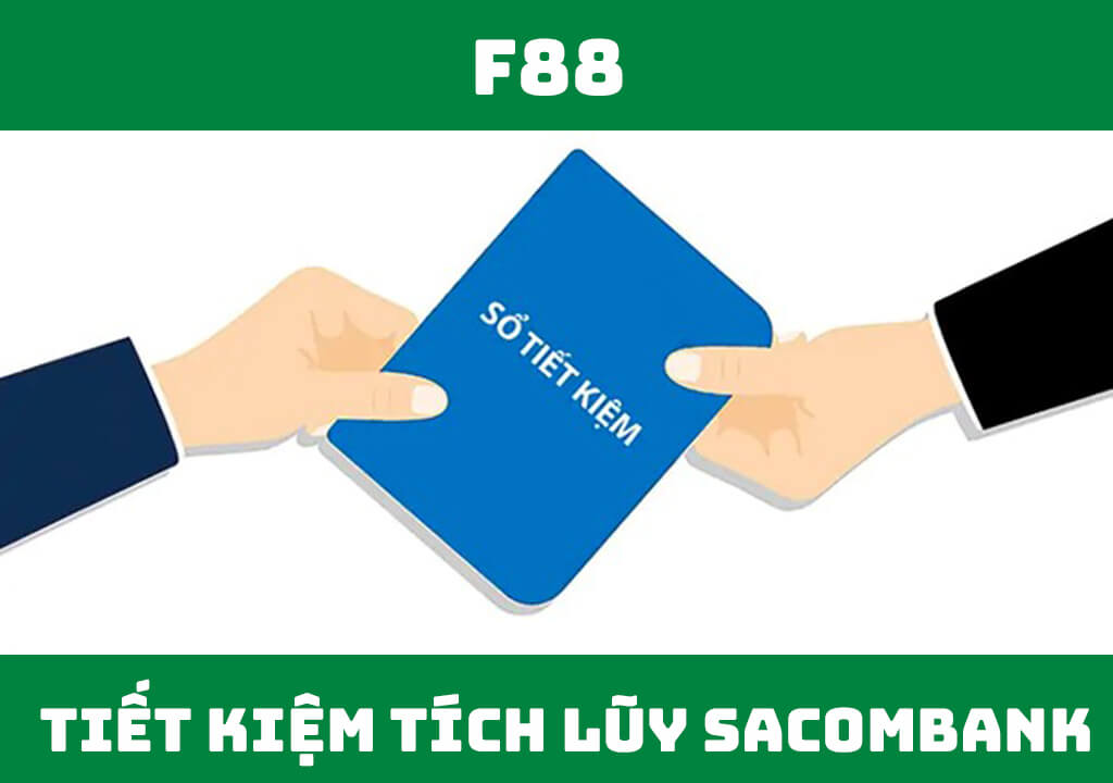 Tiết kiệm tích lũy Sacombank