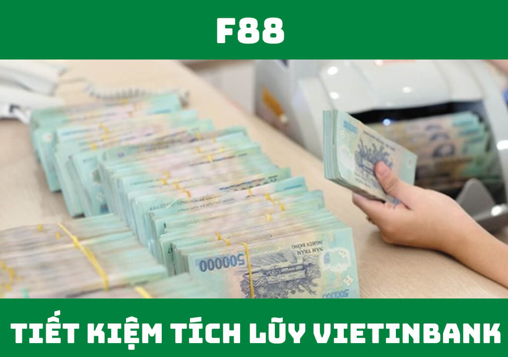 Tiết kiệm tích lũy Vietinbank