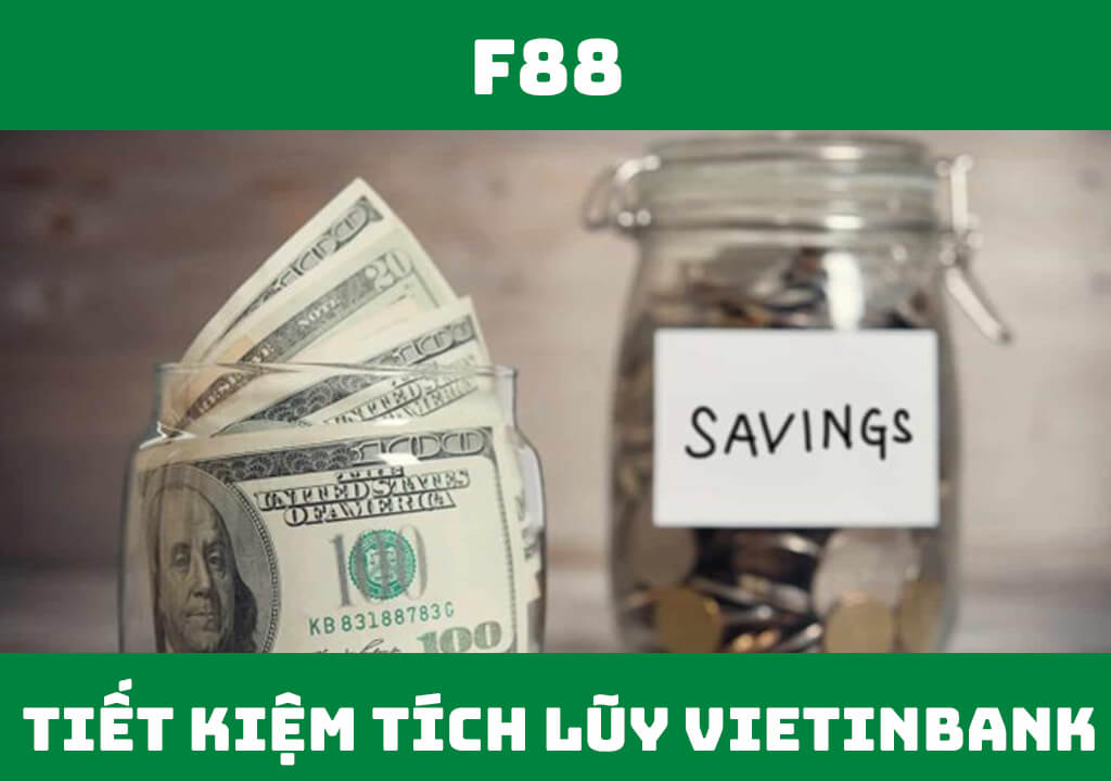 Tiết kiệm tích lũy Vietinbank