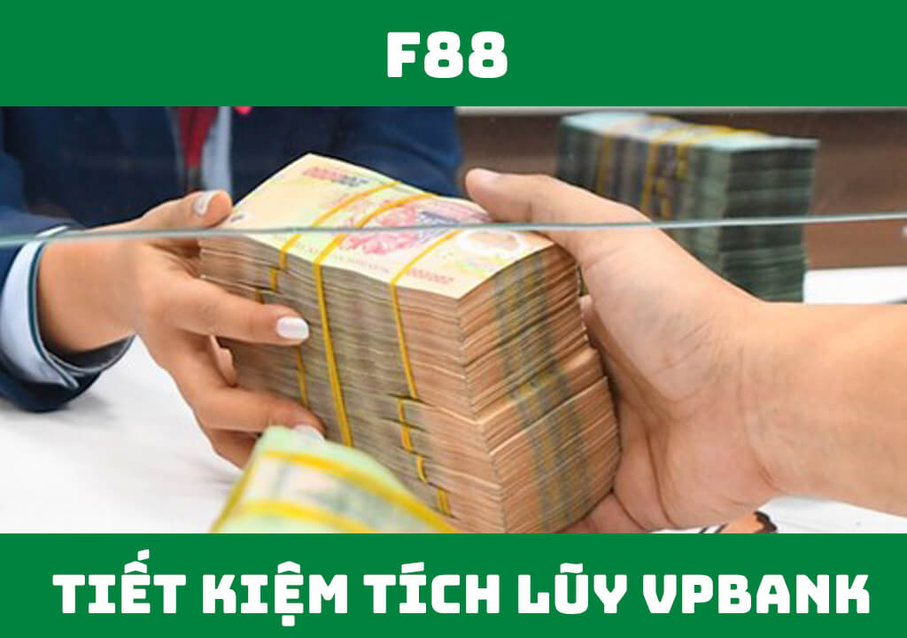 Tiết kiệm tích lũy VPBank