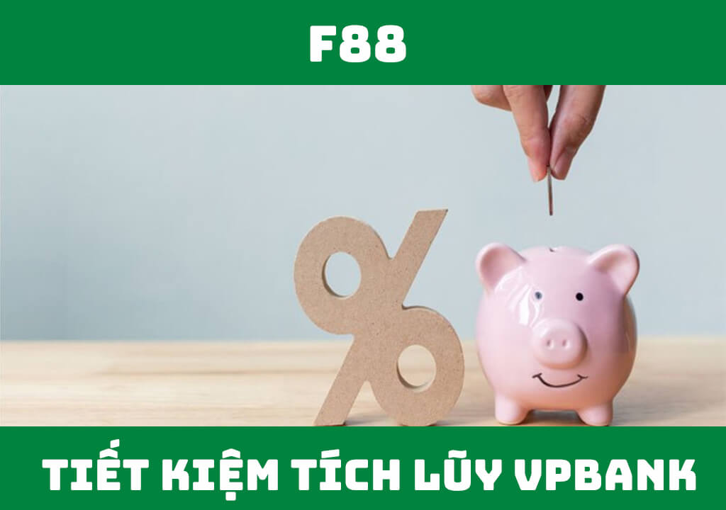 Tiết kiệm tích lũy VPBank