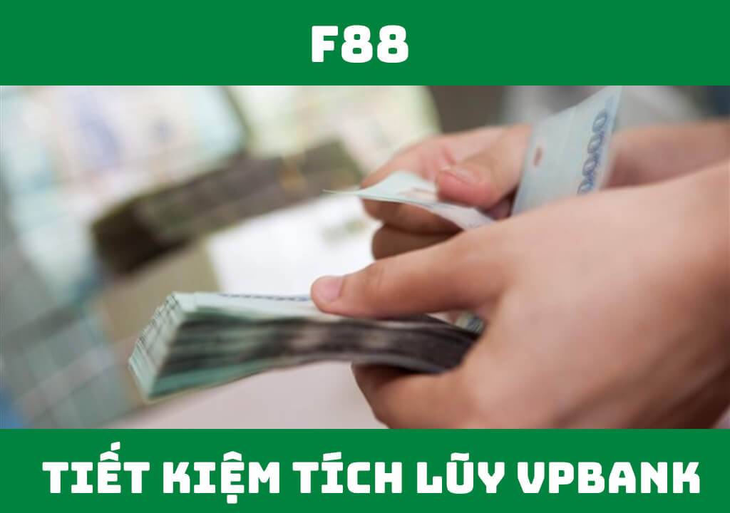 Tiết kiệm tích lũy VPBank