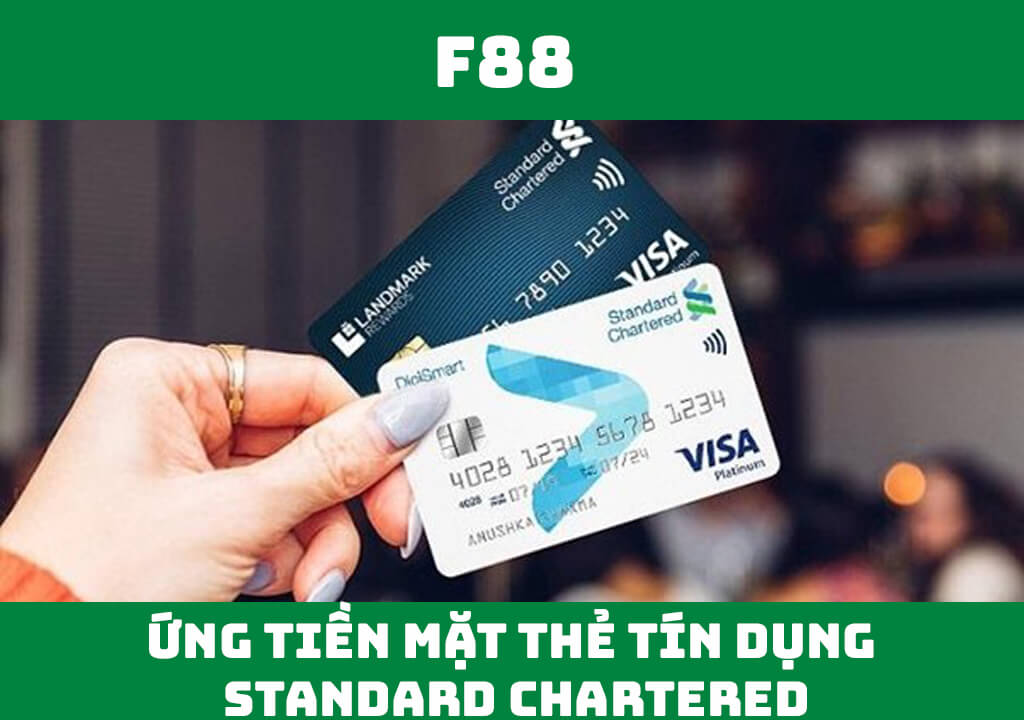 Ứng tiền mặt thẻ tín dụng Standard Chartered