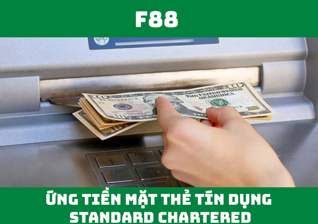 Ứng tiền mặt thẻ tín dụng Standard Chartered