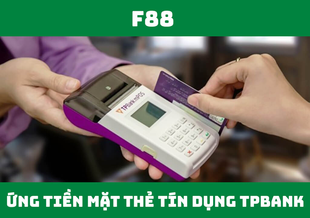 Ứng tiền mặt thẻ tín dụng TPBank