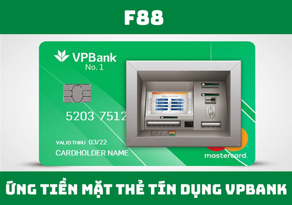 Ứng tiền mặt thẻ tín dụng VPBank