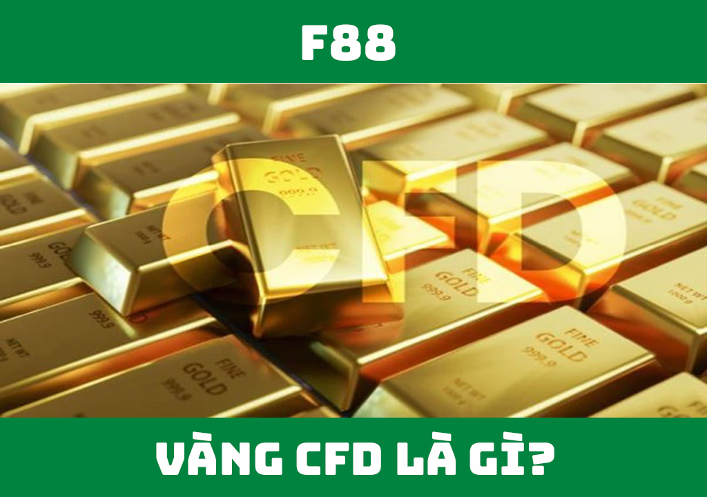 Vàng CFD là gì?