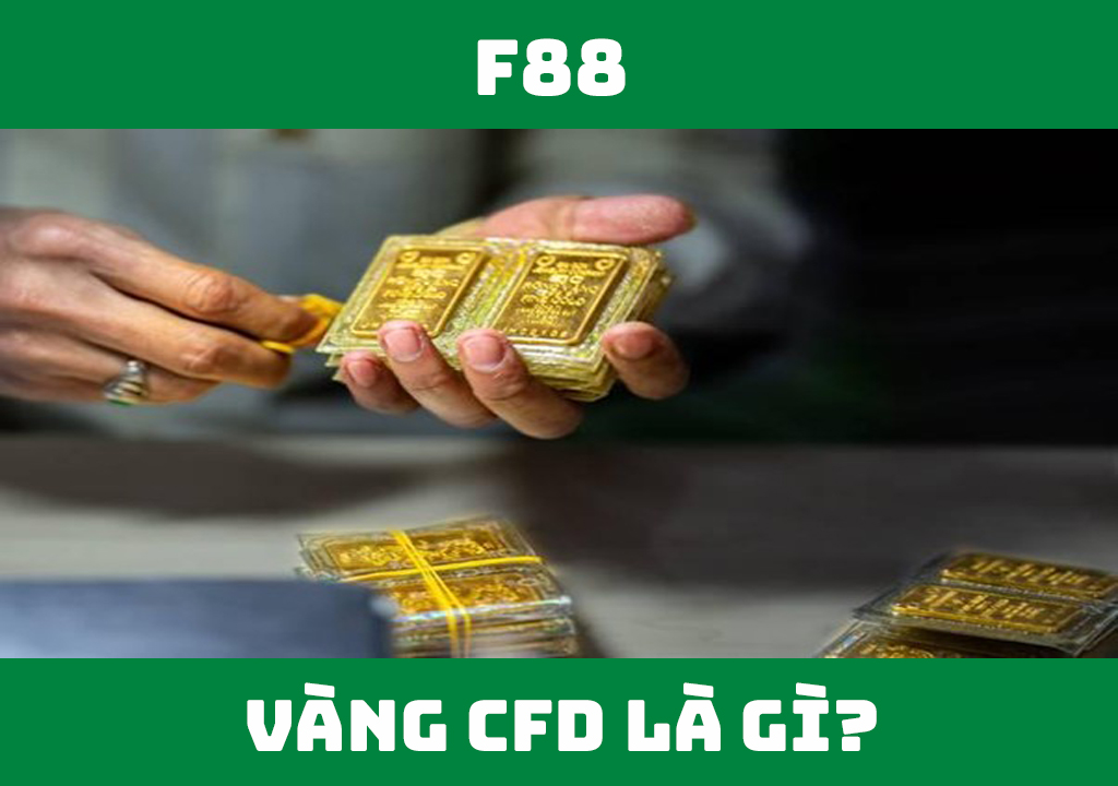 Vàng CFD là gì?