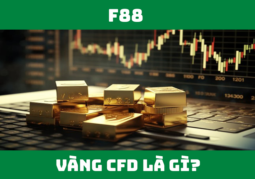 Vàng CFD là gì?