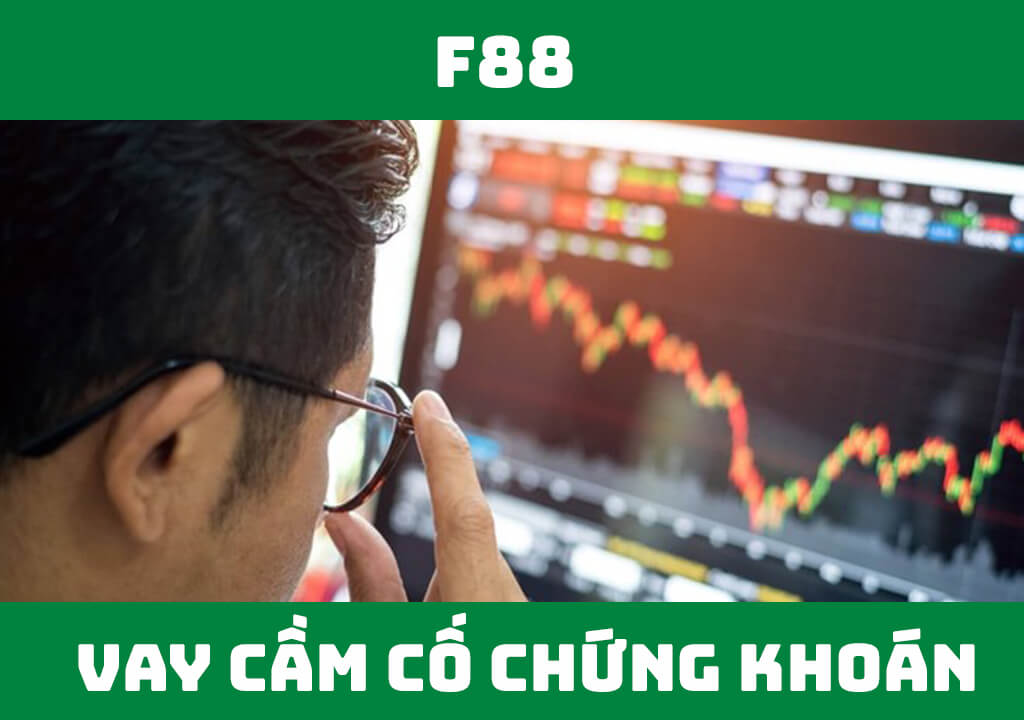 Vay cầm cố chứng khoán là gì?