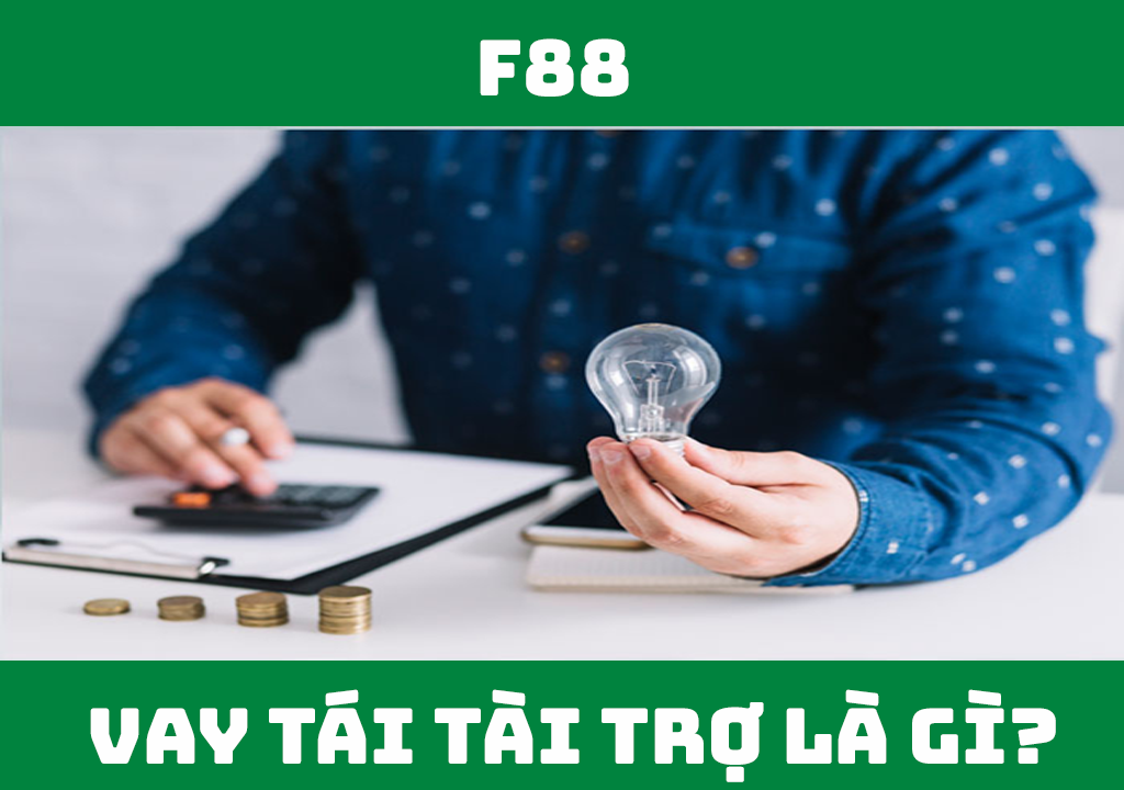 Vay tái tài trợ là gì?