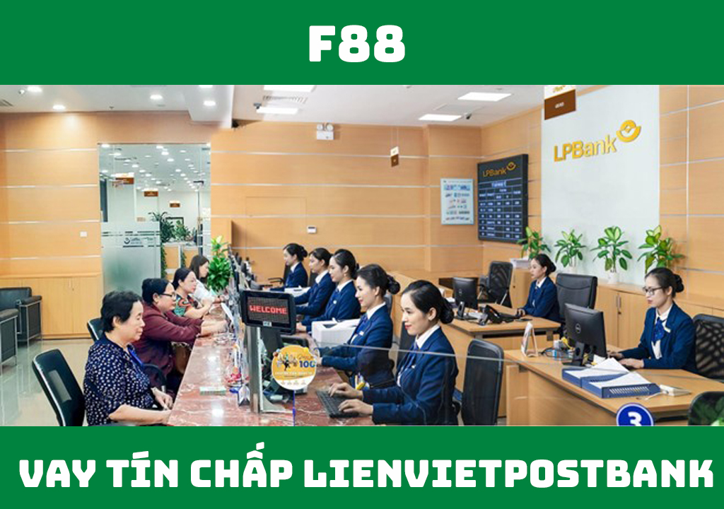 vay tín chấp lienvietpostbank