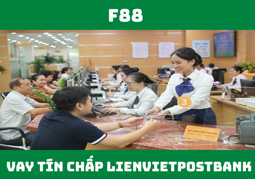 vay tín chấp lienvietpostbank