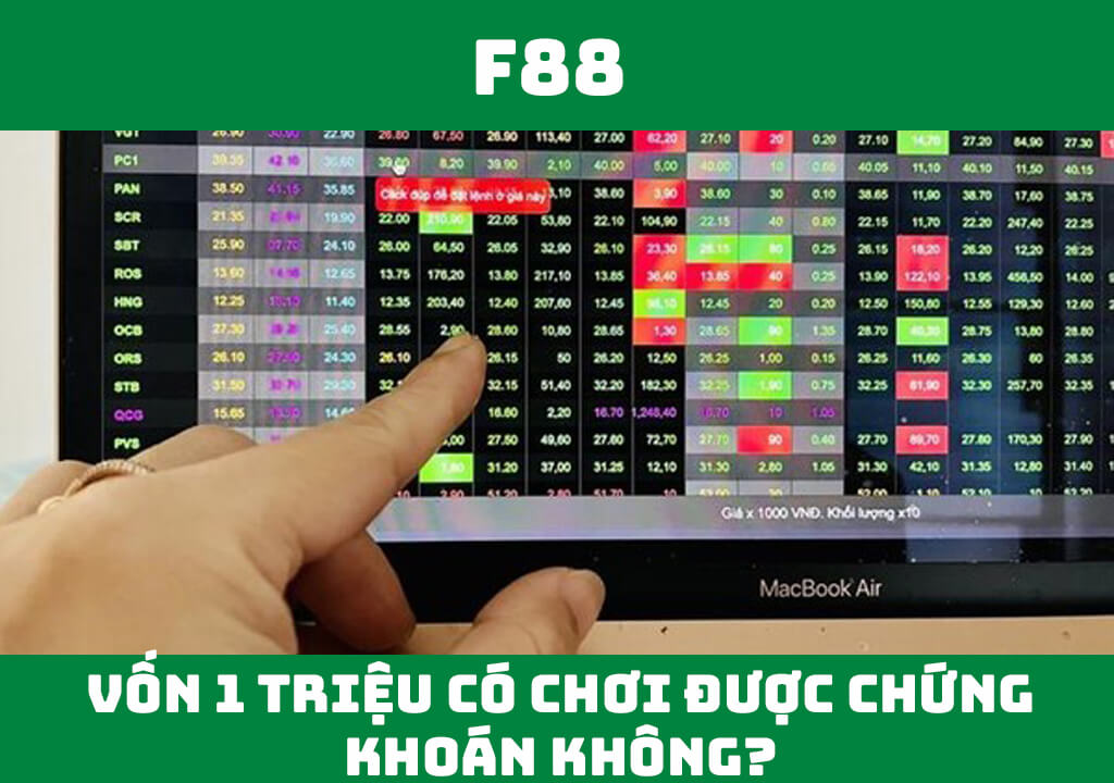 Vốn 1 triệu có chơi được chứng khoán hay không?